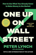 One Up on Wall Street: How to Use What You Already Know to Make Money in the Market - Paperback