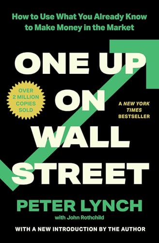 One Up on Wall Street: How to Use What You Already Know to Make Money in the Market - Paperback