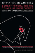 Odysseus in America: Combat Trauma and the Trials of Homecoming - Paperback