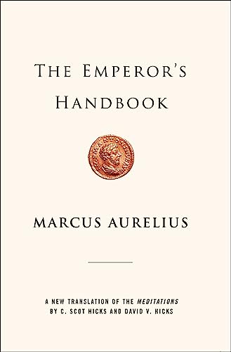 The Emperor's Handbook: A New Translation of the Meditations - Hardcover
