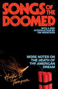 Songs of the Doomed: More Notes on the Death of the American Dream - Paperback