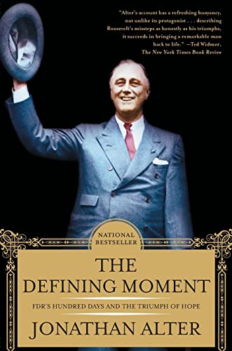 The Defining Moment: Fdr's Hundred Days and the Triumph of Hope - Paperback
