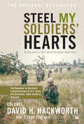 Steel My Soldiers' Hearts: The Hopeless to Hardcore Transformation of U.S. Army, 4th Battalion, 39th Infantry, Vietnam - Paperback
