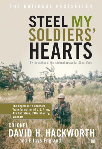 Steel My Soldiers' Hearts: The Hopeless to Hardcore Transformation of U.S. Army, 4th Battalion, 39th Infantry, Vietnam - Paperback