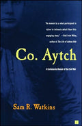 Co. Aytch: A Confederate Memoir of the Civil War - Paperback