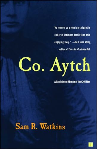 Co. Aytch: A Confederate Memoir of the Civil War - Paperback