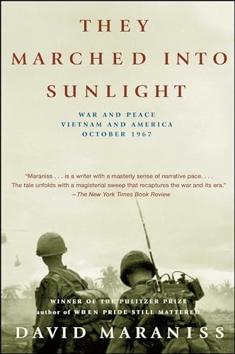 They Marched Into Sunlight: War and Peace Vietnam and America October 1967 - Paperback