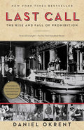 Last Call: The Rise and Fall of Prohibition - Paperback