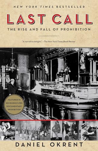 Last Call: The Rise and Fall of Prohibition - Paperback