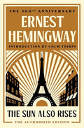 The Sun Also Rises: The Authorized Edition - Paperback