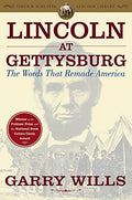 Lincoln at Gettysburg: The Words That Remade America - Paperback