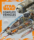 Star Wars Complete Vehicles New Edition - Hardcover
