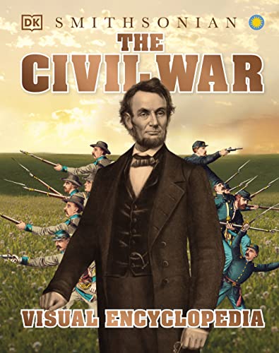 The Civil War: A Visual Encyclopedia of the American Civil War - Hardcover