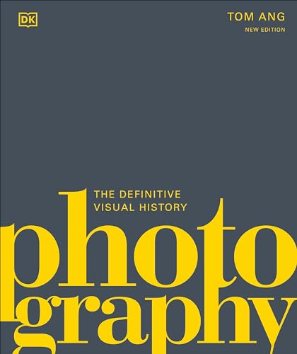 Photography: The Definitive Visual History - Hardcover