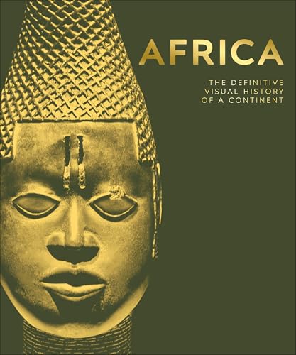 Africa: The Definitive Visual History of a Continent - Hardcover