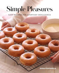 Simple Pleasures: Easy Recipes for Everyday Indulgence - Hardcover