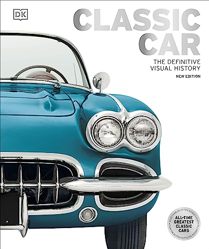 Classic Car: The Definitive Visual History - Hardcover