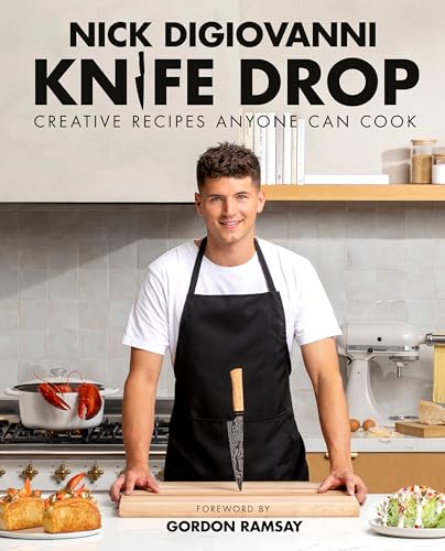Knife Drop: Creative Recipes Anyone Can Cook - Hardcover