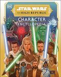 Star Wars the High Republic Character Encyclopedia - Hardcover