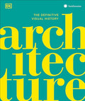 Architecture: The Definitive Visual Guide - Hardcover