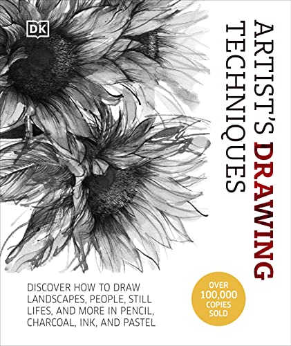 Artist's Drawing Techniques: Discover How to Draw Landscapes, People, Still Lifes and More, in Pencil, Charcoal, Ink, and Pastel - Hardcover