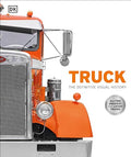 Truck: The Definitive Visual History - Hardcover
