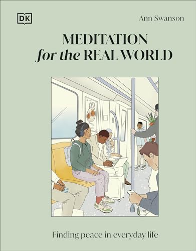 Meditation for the Real World: Finding Peace in Everyday Life - Hardcover