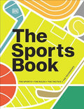The Sports Book: The Sports, the Rules, the Tactics, the Techniques - Hardcover