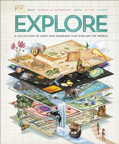 Explore: A Collection of Maps and Diagrams That Explain the World - Hardcover