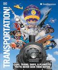 Knowledge Encyclopedia Transportation!: Cars, Trains, Ships and Planes as You've Never Seen It Before - Hardcover