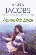 Lavender Lane: The Uplifting Story from the Multi-Million Copy Bestselling Author Anna Jacobs - Paperback