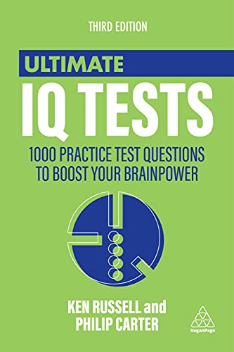 Ultimate IQ Tests: 1000 Practice Test Questions to Boost Your Brainpower - Paperback
