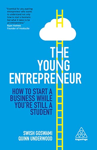 The Young Entrepreneur: How to Start a Business While You're Still a Student - Paperback