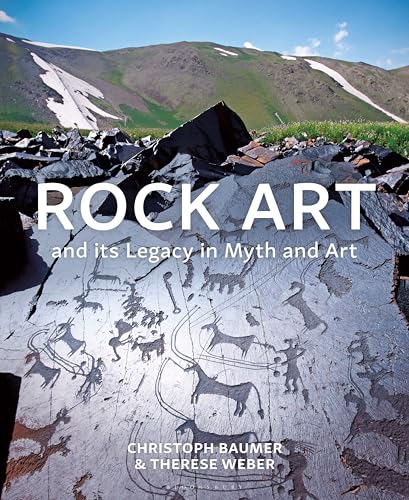 Rock Art and Its Legacy in Myth and Art: Petroglyphs from Eurasia, Arabia and Northern Africa - Hardcover