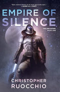 Empire of Silence: The Sun Eater: Book One - Hardcover