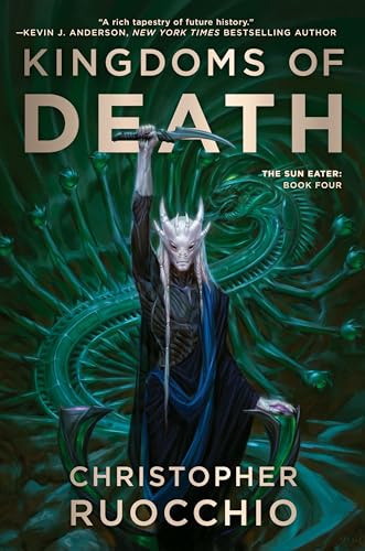Kingdoms of Death: The Sun Eater: Book Four - Paperback