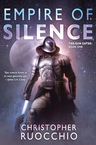 Empire of Silence: The Sun Eater: Book One - Paperback