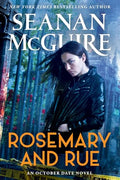 Rosemary and Rue - Paperback