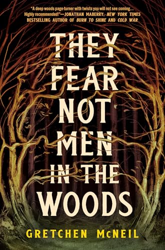 They Fear Not Men in the Woods - Hardcover
