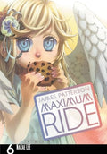 Maximum Ride: The Manga, Vol. 6: Volume 6 - Paperback