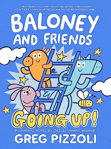 Baloney and Friends: Going Up! - Hardcover