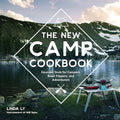 The New Camp Cookbook: Gourmet Grub for Campers, Road Trippers, and Adventurers - Hardcover
