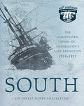 South: The Illustrated Story of Shackleton's Last Expedition 1914-1917 - Paperback
