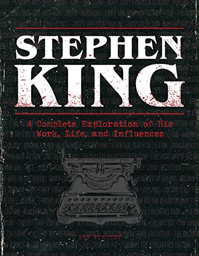 Stephen King: A Complete Exploration of His Work, Life, and Influences - Hardcover