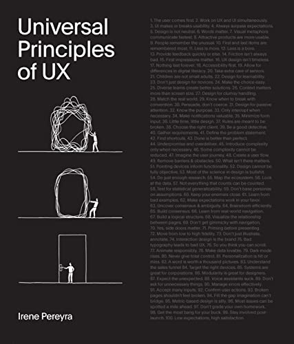 Universal Principles of UX: 100 Timeless Strategies to Create Positive Interactions Between People and Technology - Hardcover