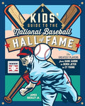 A Kids' Guide to the National Baseball Hall of Fame: The Greatest Players from Hank Aaron to Derek Jeter to Cy Young - Hardcover