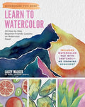 Learn to Watercolor: 20 Step-By-Step Beginner-Friendly Lessons on Watercolor Paper - Includes Watercolor Pad with Sketches - No Drawing Required! - Paperback