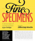 Fine Specimens: A Showcase of Contemporary Type Design - Hardcover