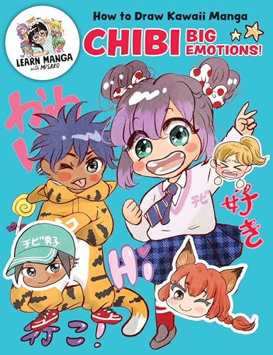 How to Draw Kawaii Manga Chibi: Big Emotions! - Paperback