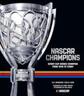 NASCAR Champions: Every Cup Series Champion from 1949 to Today - Hardcover